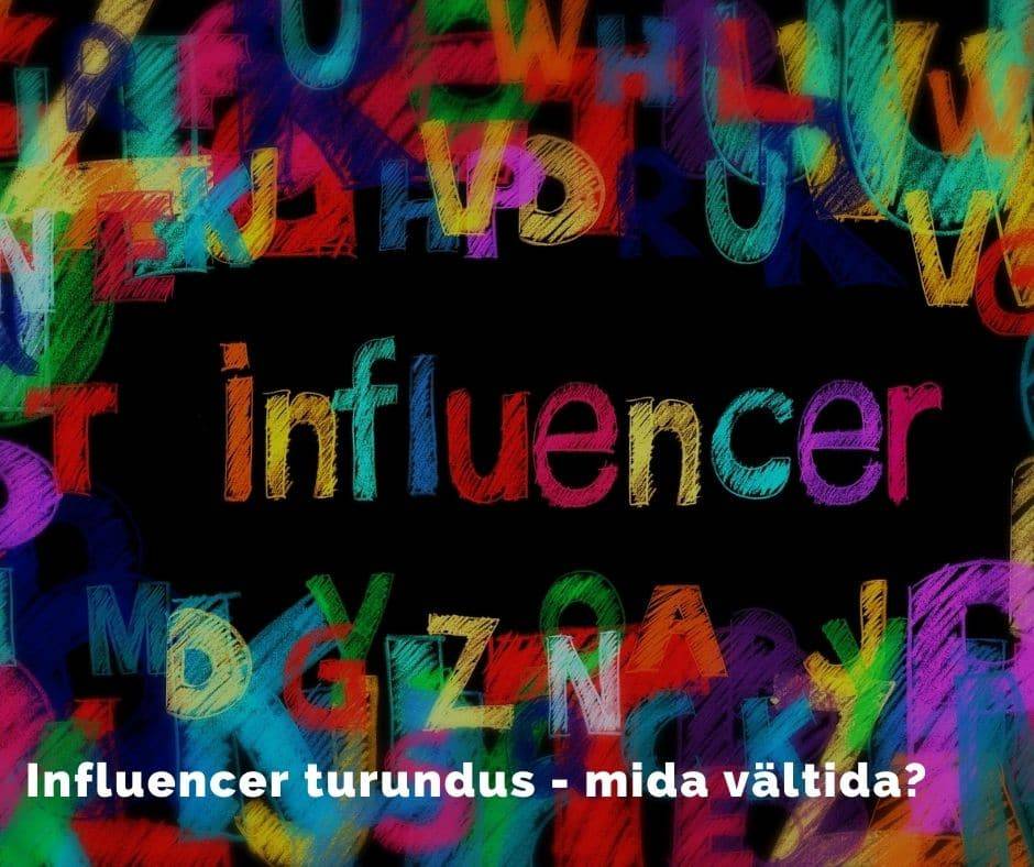 Influencer turundus - mida vältida_